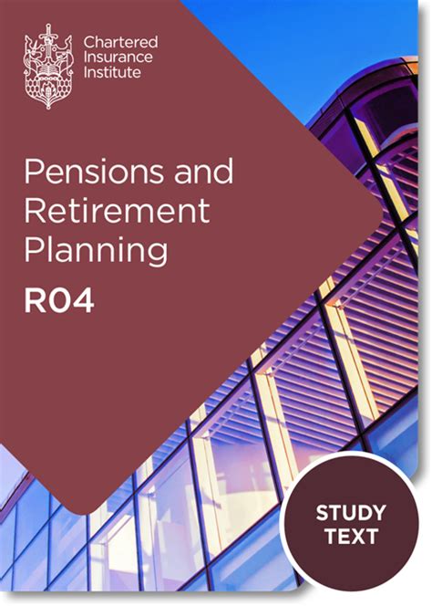 R04 Pensions and retirement planning .
